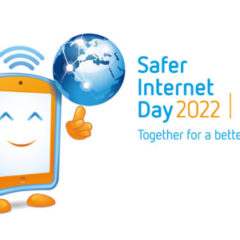 Safer Internet Day 2022: Improve Well-Being Online and Privacy and Security